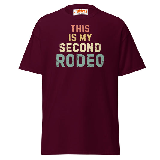 This Is My Second Rodeo T-Shirt - Maroon - T-Shirts Online