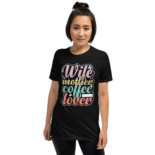 Wife Mother Coffee Lover T-Shirt - Color - T-Shirts Online
