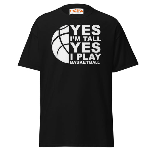 Yes I’m Tall Basketball T-Shirt | Funny Sports Tee - Black - T-Shirts Online