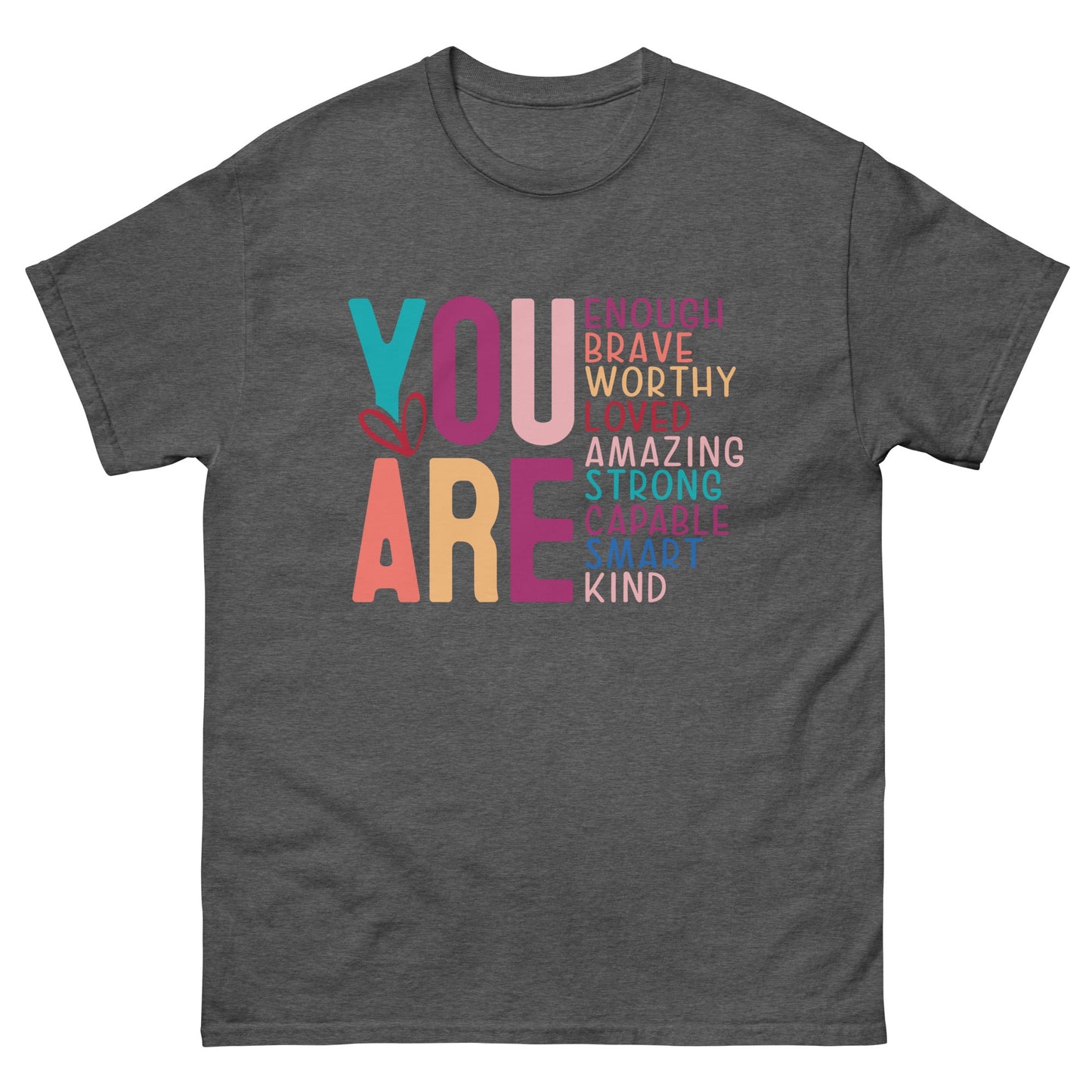 You Are Enough | Mother's Day T-Shirt - Dark Heather - T-Shirts Online