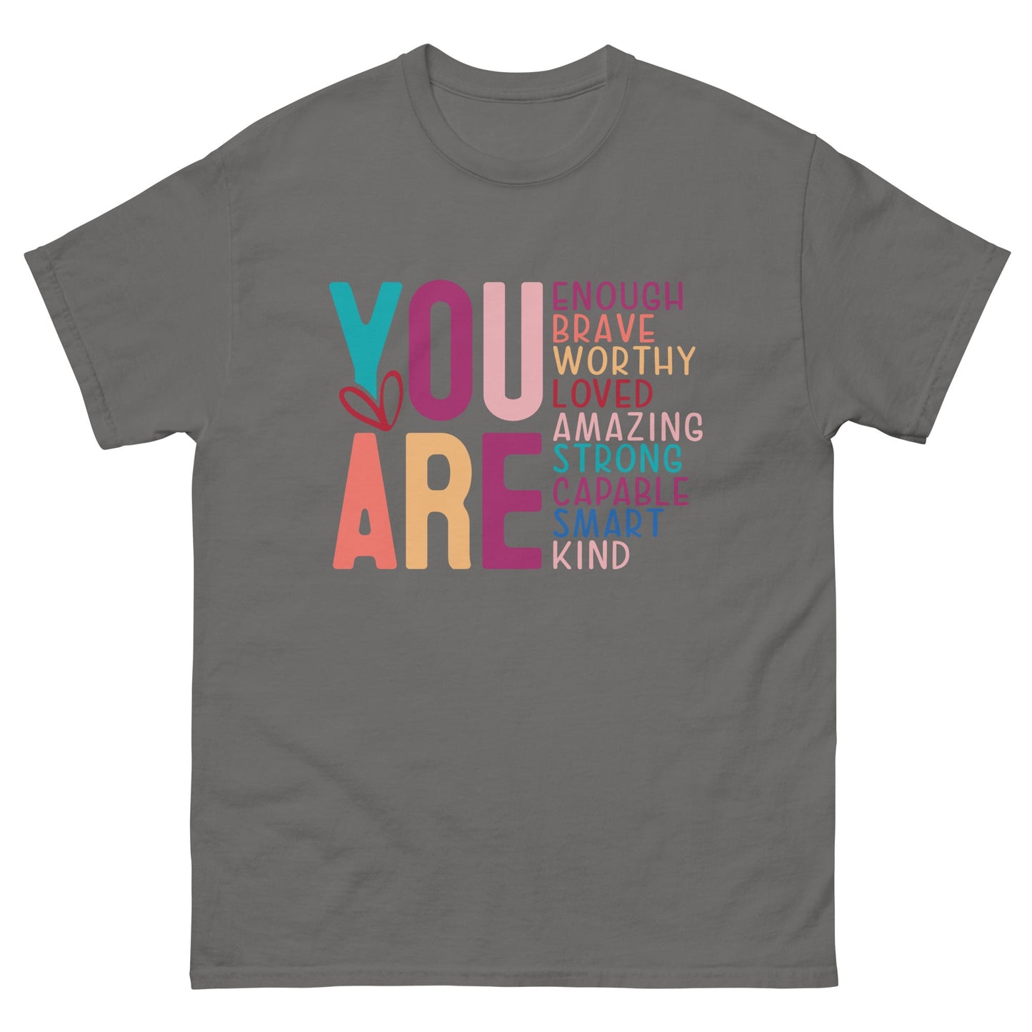 You Are Enough | Mother's Day T-Shirt - Charcoal - T-Shirts Online
