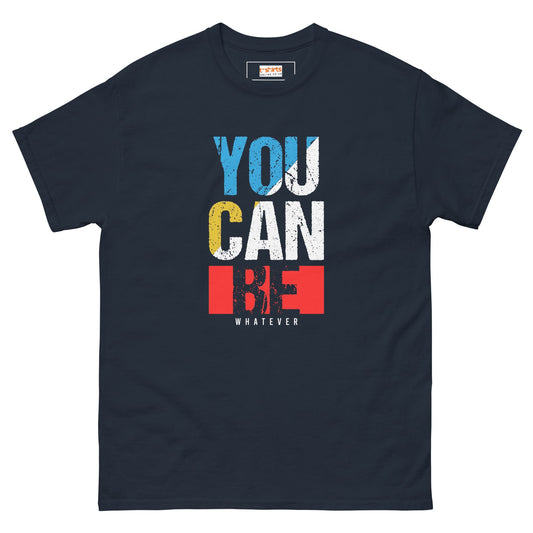 You Can Be Whatever | Positivity T-Shirt - Navy - T-Shirts Online