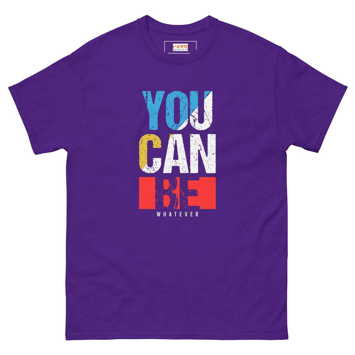 You Can Be Whatever | Positivity T-Shirt - Purple - T-Shirts Online