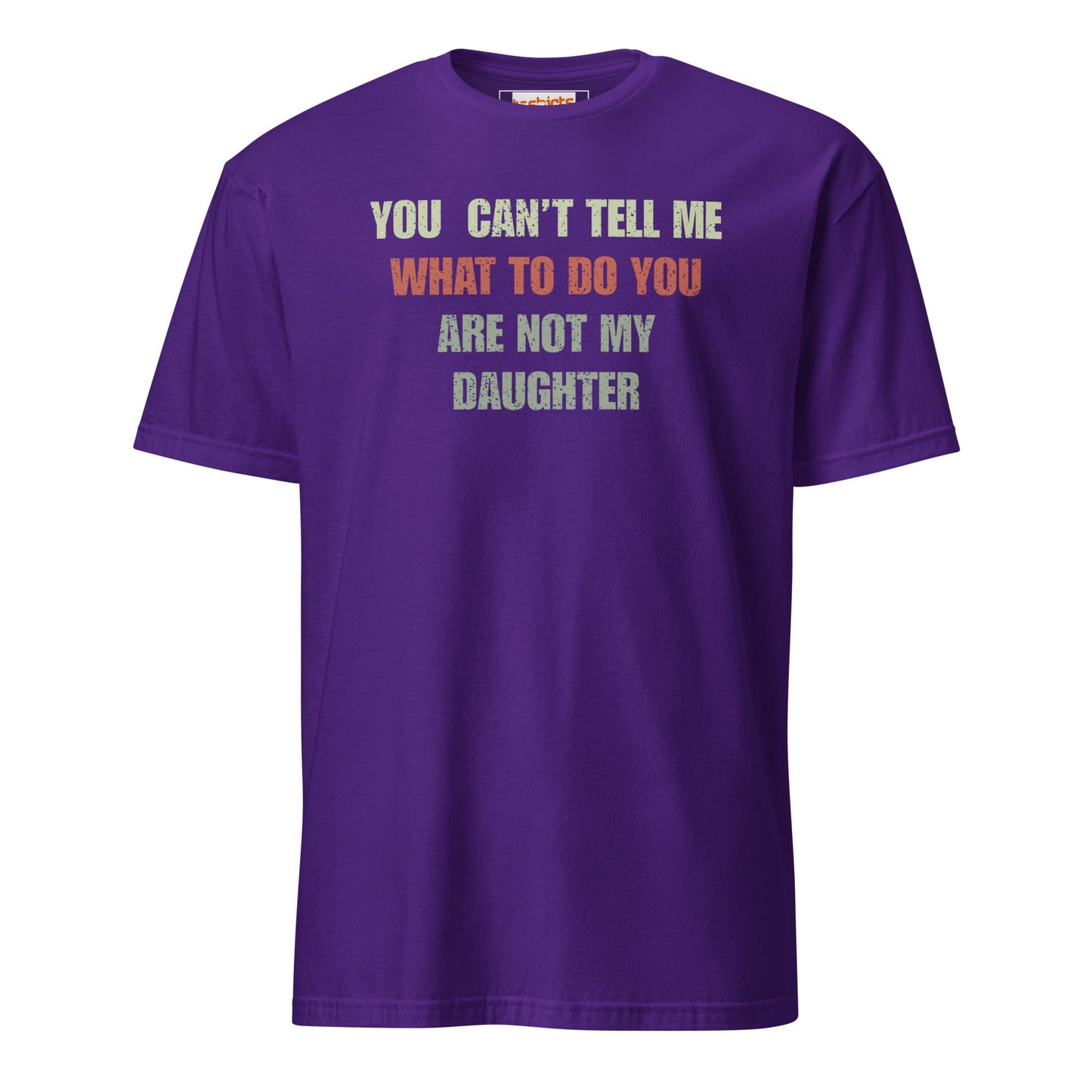 You Can't Tell Me What to Do T-Shirt - Purple - T-Shirts Online
