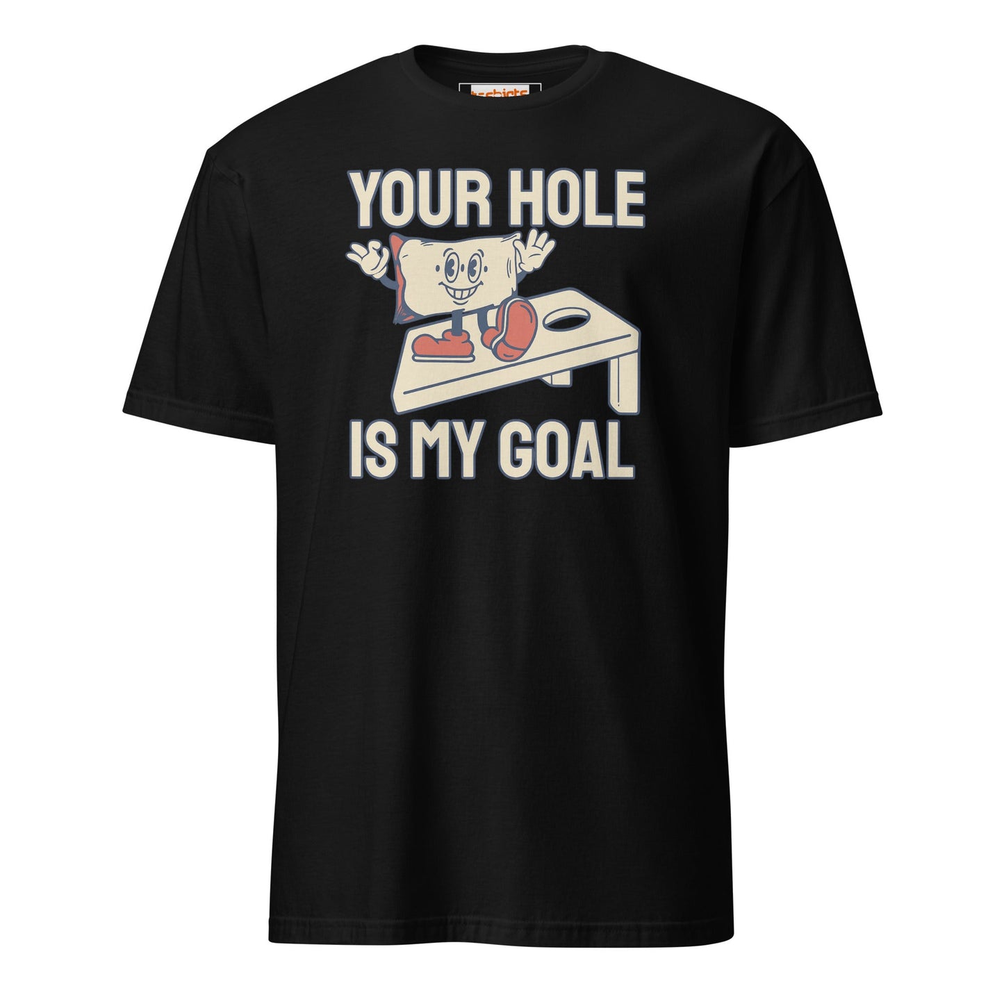 Your Hole is My Goal T-Shirt | Adult Humour Tee - Black - T-Shirts Online