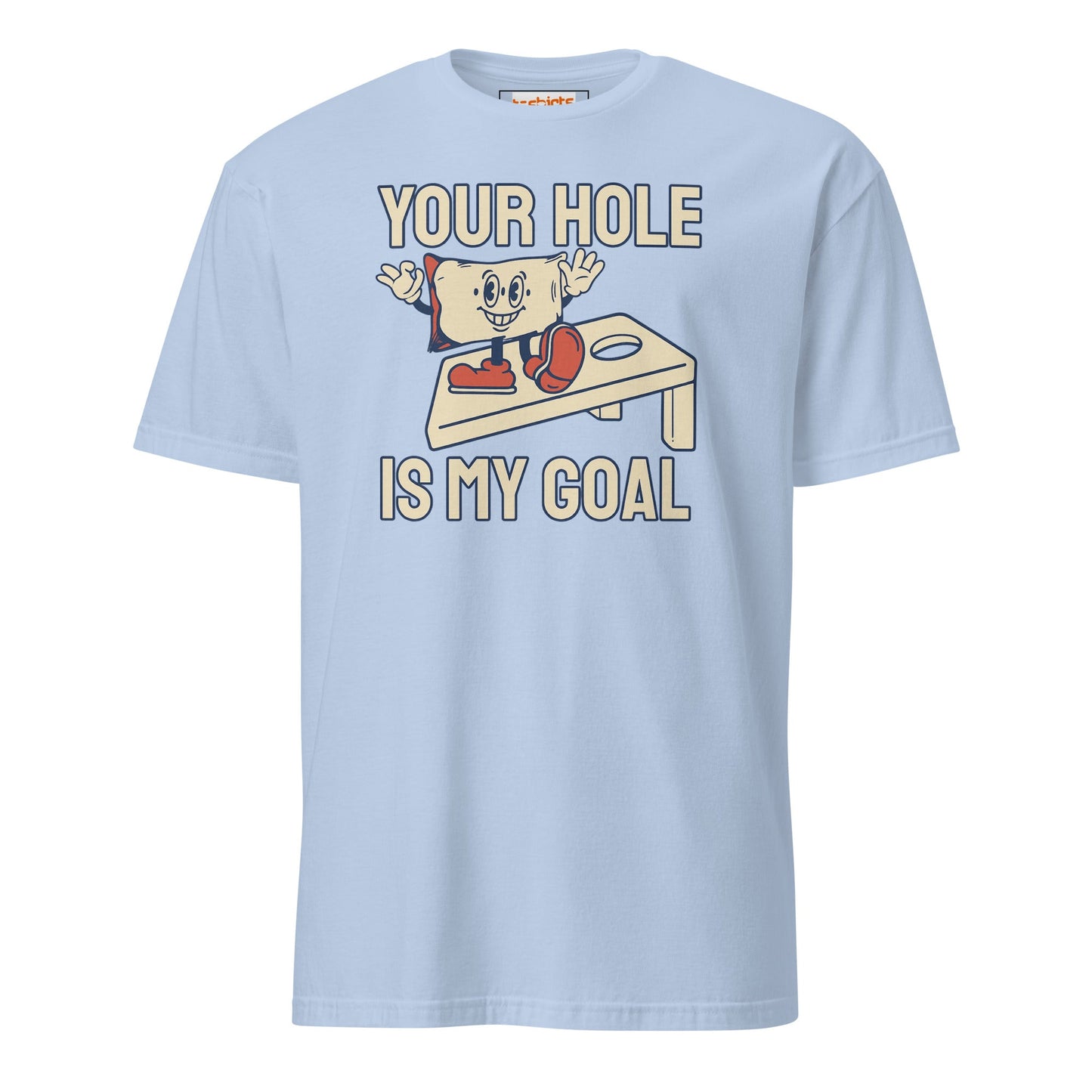 Your Hole is My Goal T-Shirt | Adult Humour Tee - Light Blue - T-Shirts Online