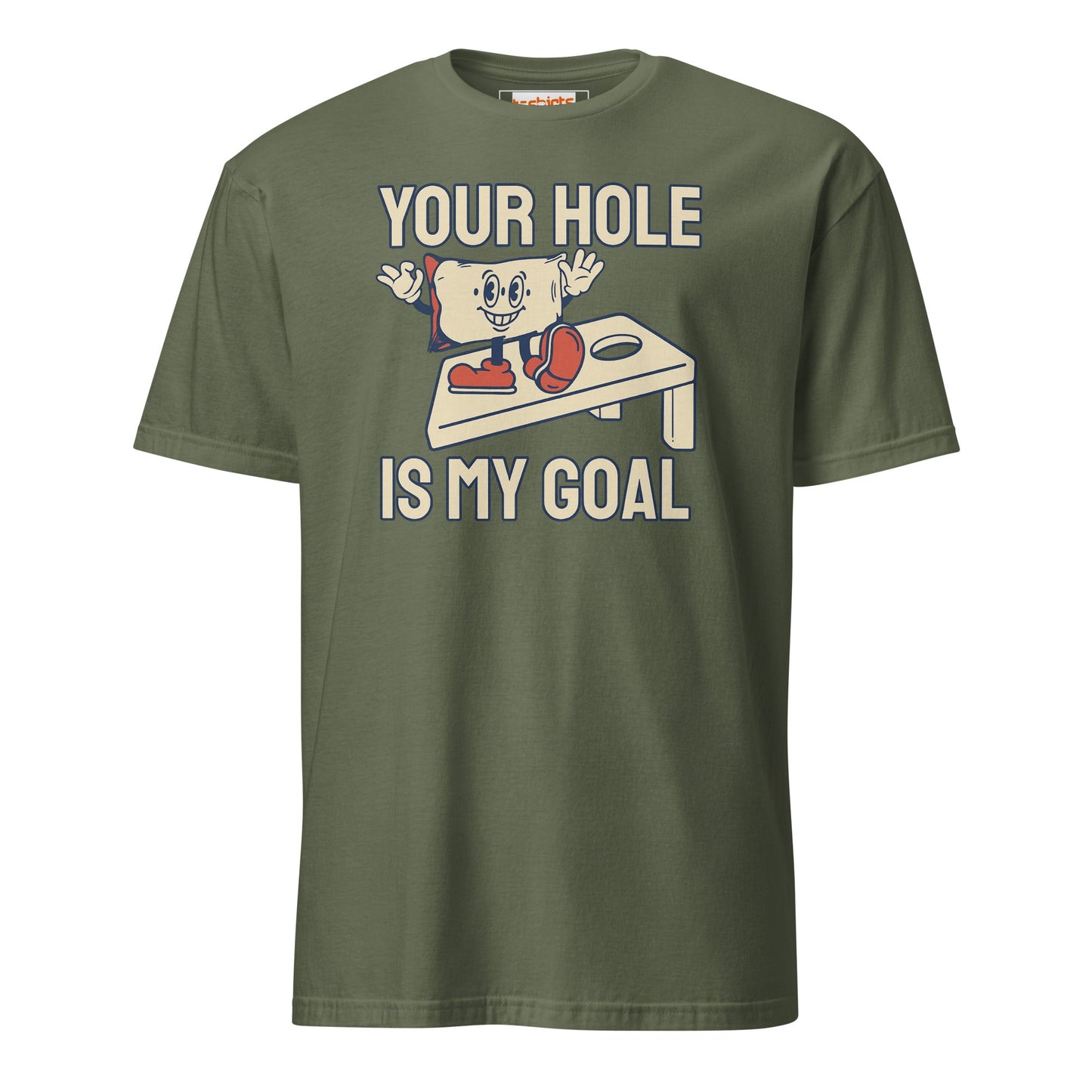 Your Hole is My Goal T-Shirt | Adult Humour Tee - Military Green - T-Shirts Online