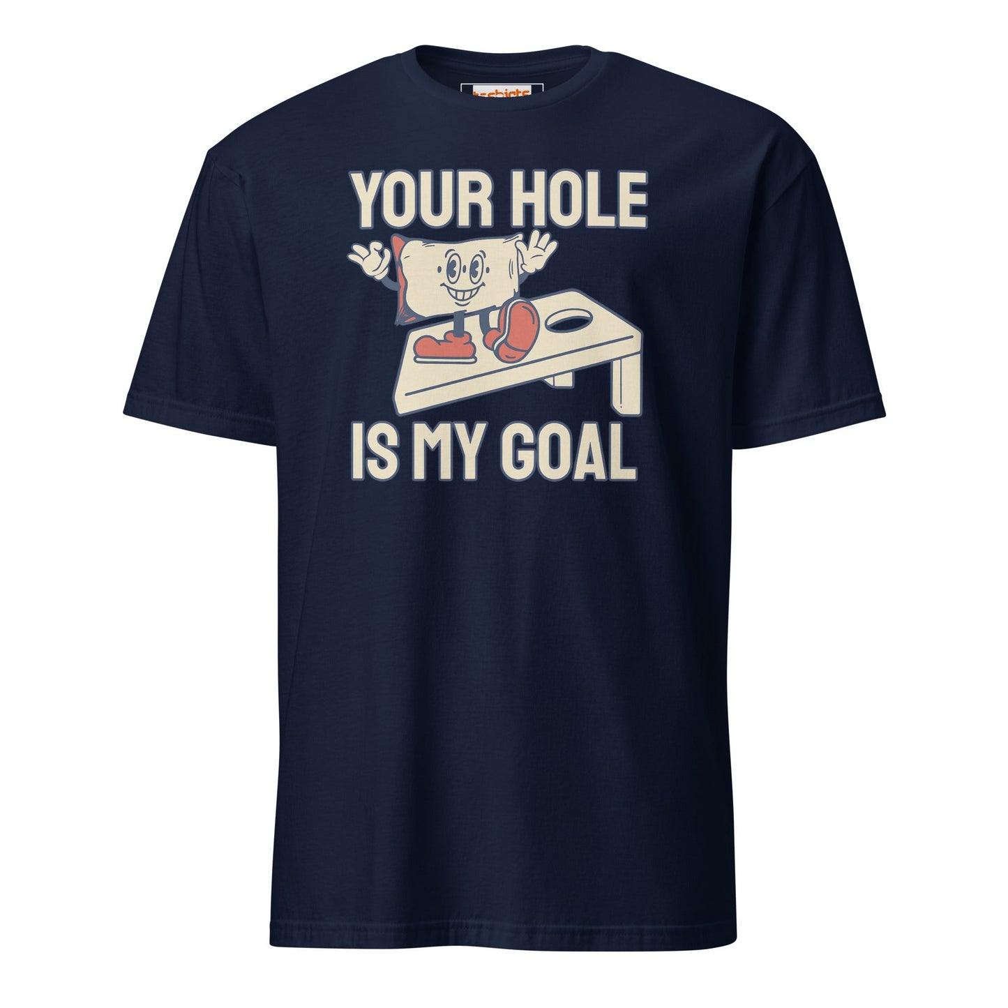 Your Hole is My Goal T-Shirt | Adult Humour Tee - Navy - T-Shirts Online