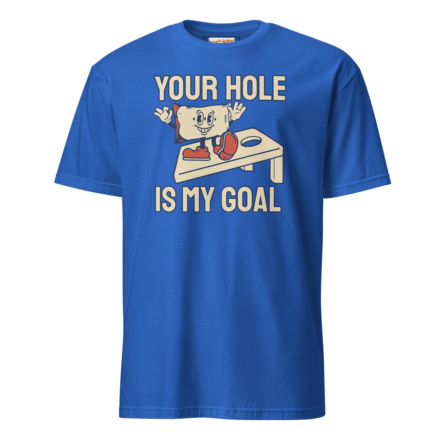 Your Hole is My Goal T-Shirt | Adult Humour Tee - Royal - T-Shirts Online