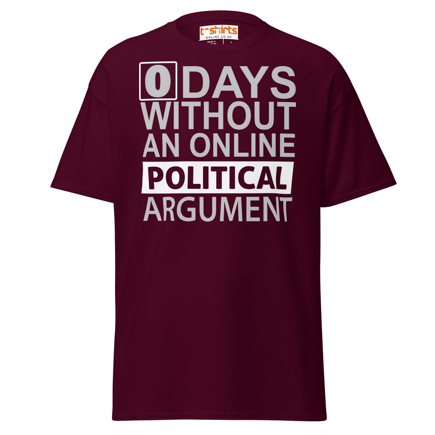 0 Days Without an Argument T-Shirt – Funny Internet Tee - Maroon - T-Shirts Online