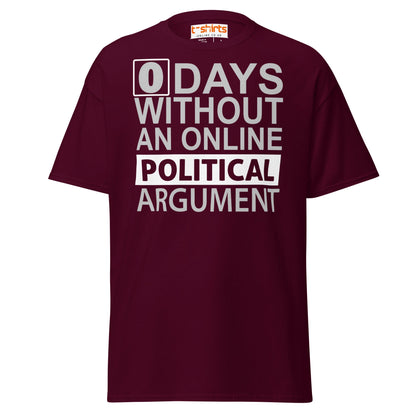0 Days Without an Argument T-Shirt – Funny Internet Tee - Maroon - T-Shirts Online