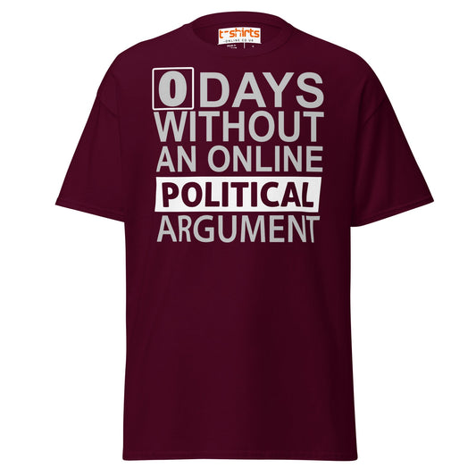 0 Days Without an Argument T-Shirt – Funny Internet Tee - Maroon - T-Shirts Online