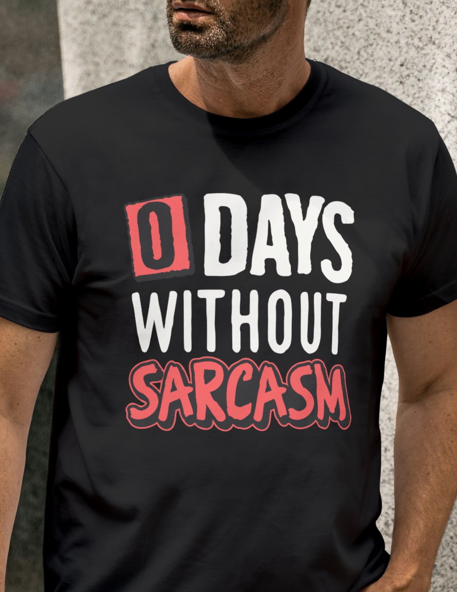 0 Days Without Sarcasm | Funny T-Shirt - Black - T-Shirts Online