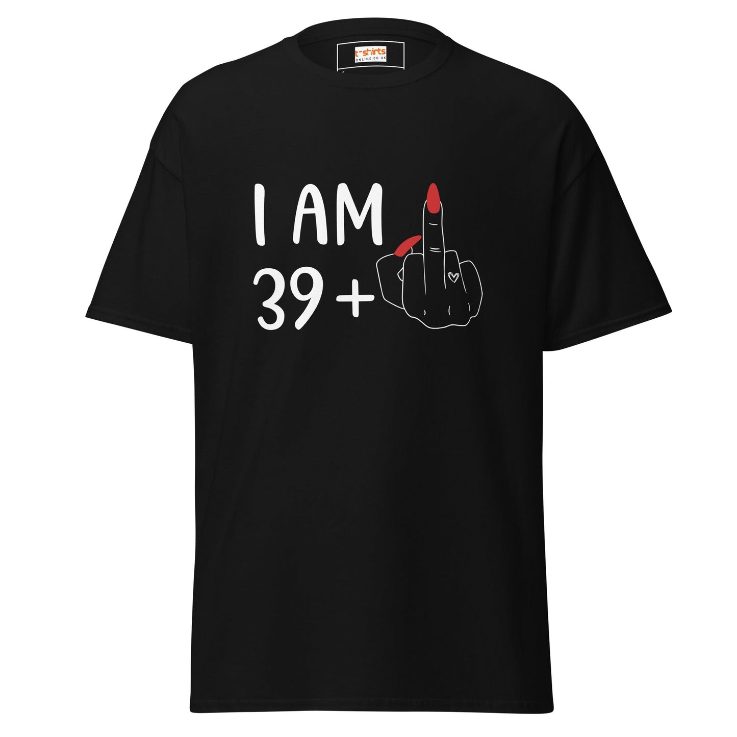 39 + 1 Birthday T-shirt | 40th Birthday Tee - Black - T-Shirts Online