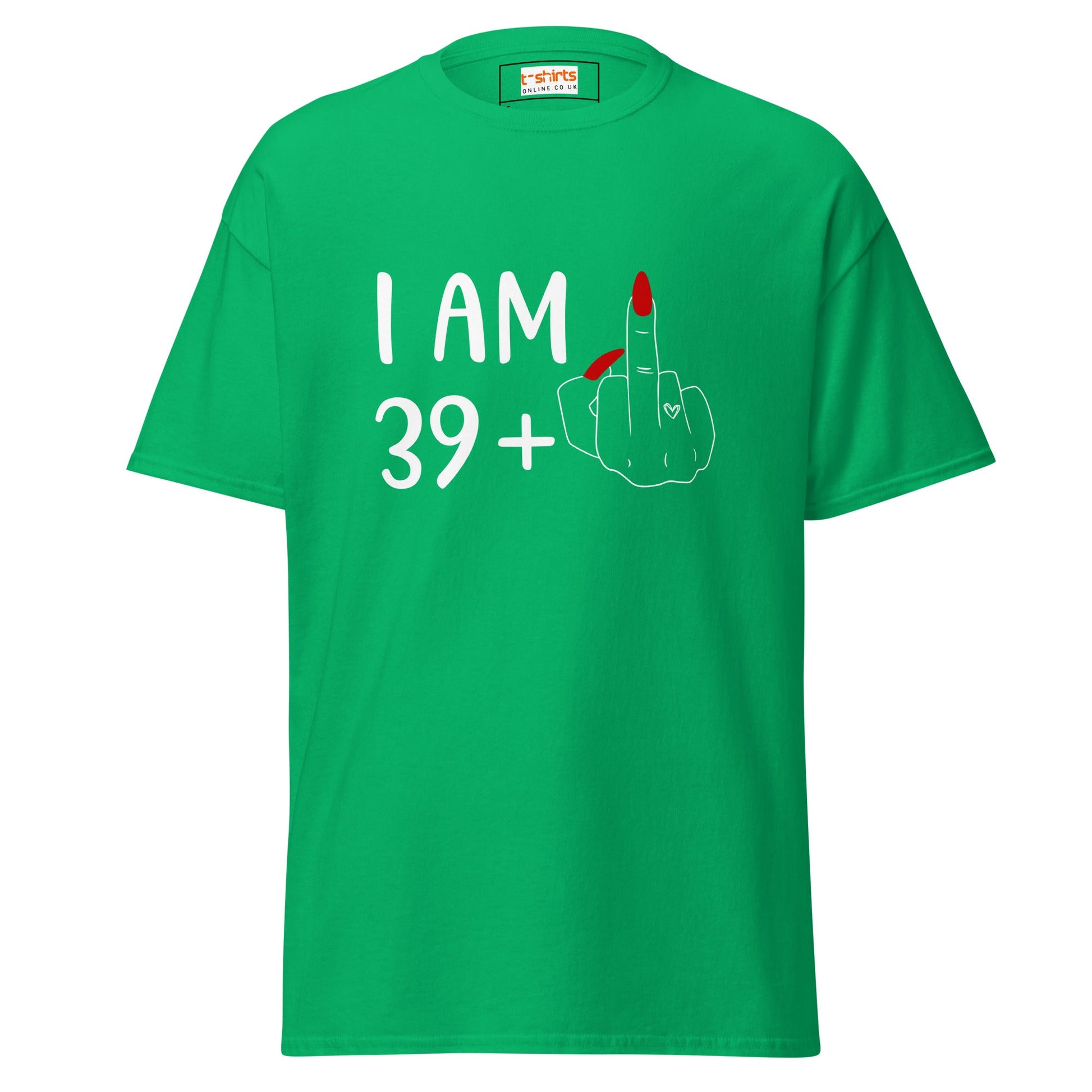 39 + 1 Birthday T-shirt | 40th Birthday Tee - Irish Green - T-Shirts Online