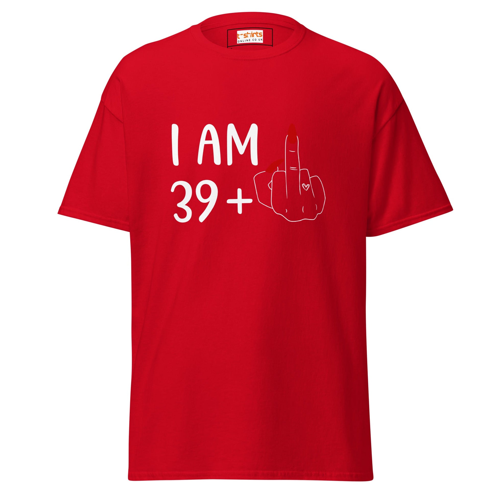 39 + 1 Birthday T-shirt | 40th Birthday Tee - Red - T-Shirts Online