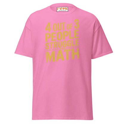 4 Out of 3 People Math Joke T-Shirt - Azalea - T-Shirts Online