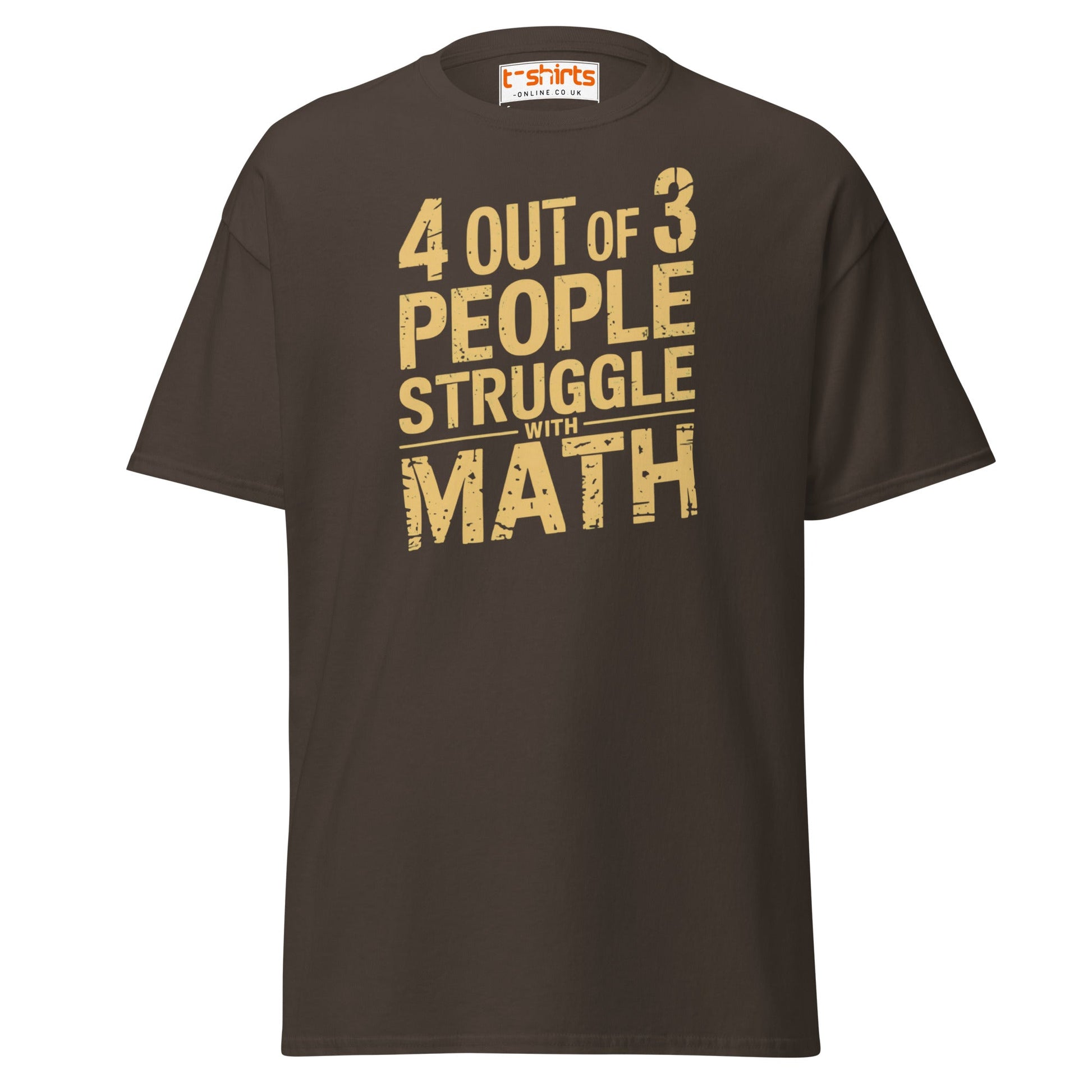 4 Out of 3 People Math Joke T-Shirt - Dark Chocolate - T-Shirts Online