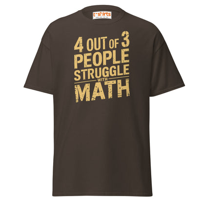 4 Out of 3 People Math Joke T-Shirt - Dark Chocolate - T-Shirts Online