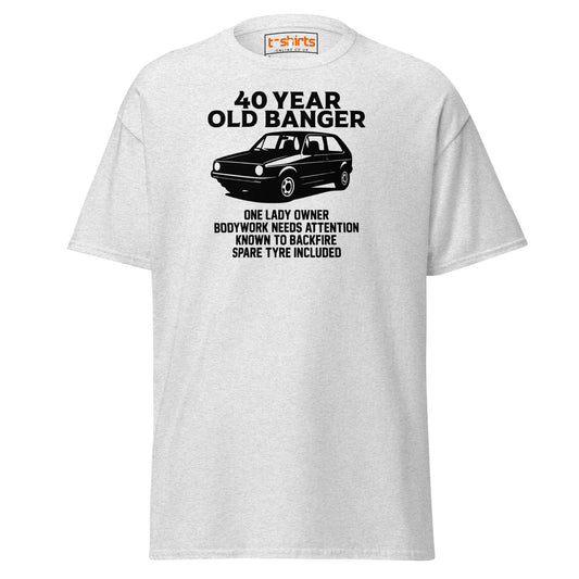 40 Year Old Banger T-Shirt – Funny Classic Car Birthday Tee - Ash - T-Shirts Online
