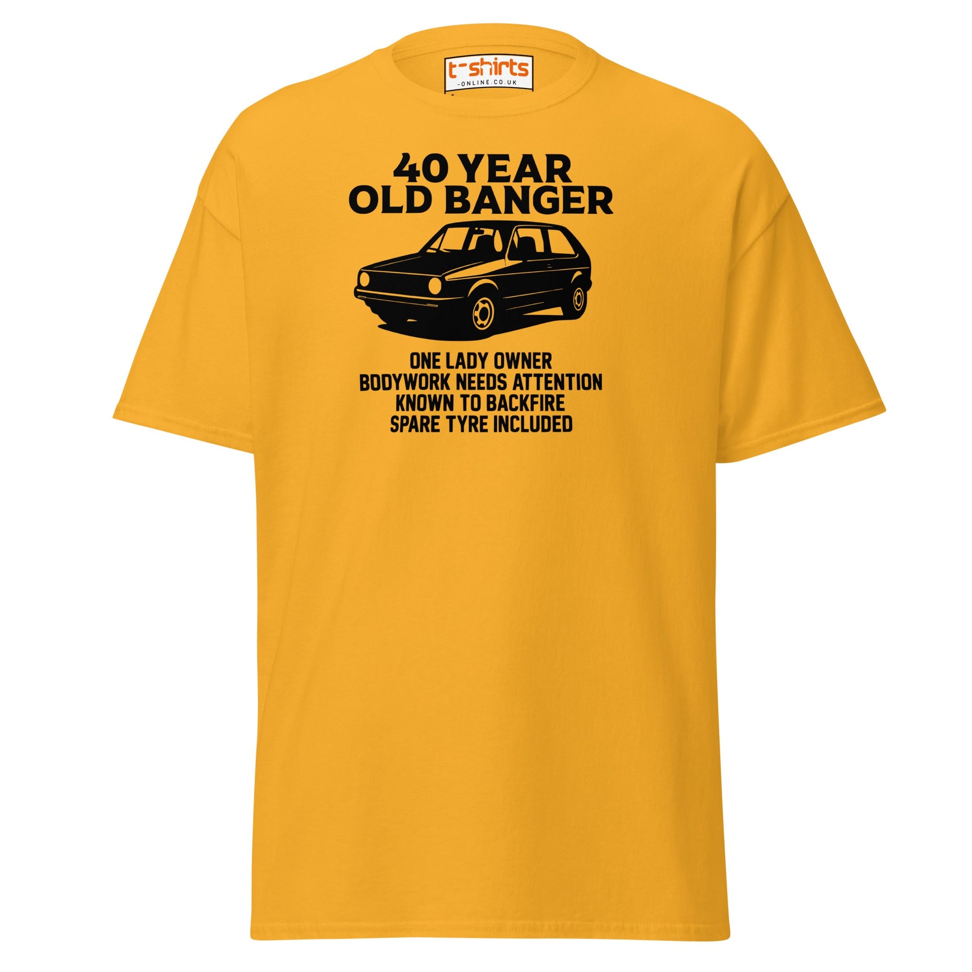40 Year Old Banger T-Shirt – Funny Classic Car Birthday Tee - Gold - T-Shirts Online