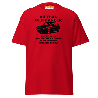 40 Year Old Banger T-Shirt – Funny Classic Car Birthday Tee - Red - T-Shirts Online