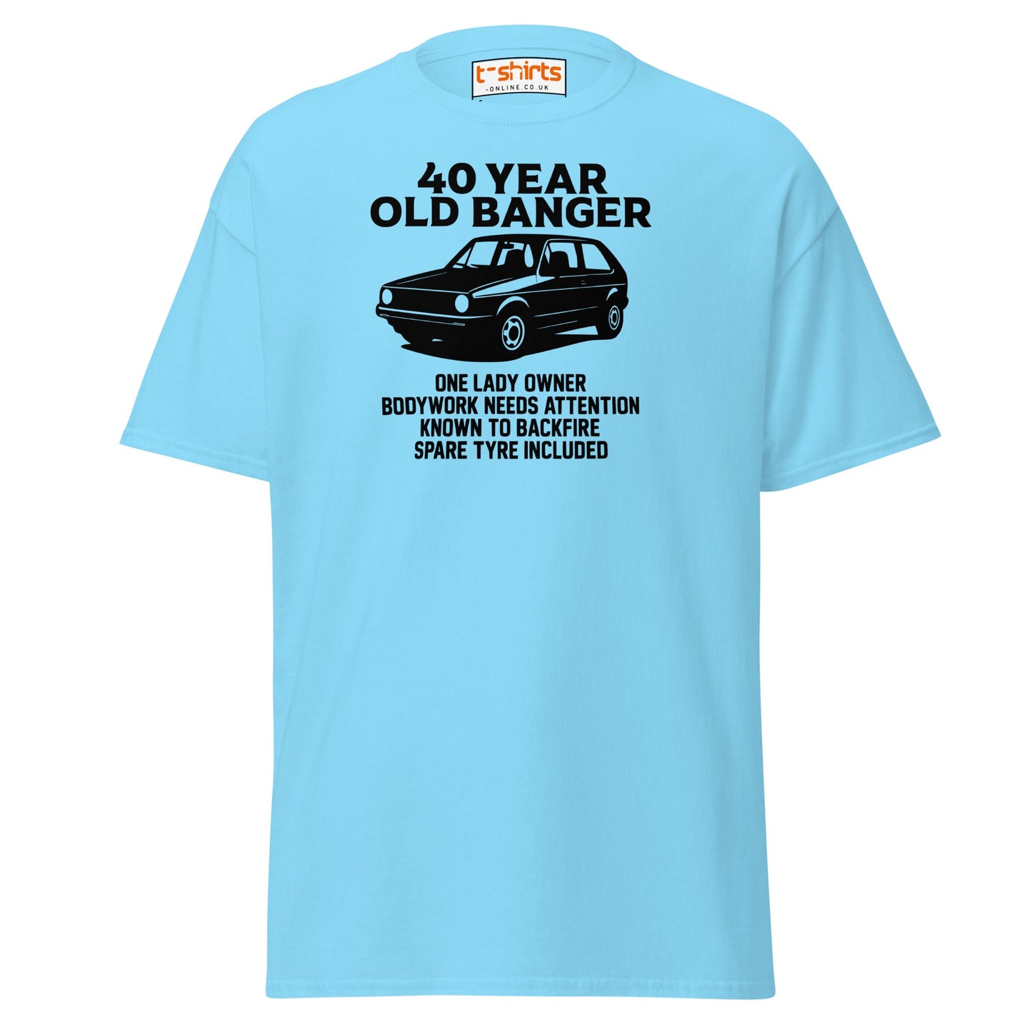 40 Year Old Banger T-Shirt – Funny Classic Car Birthday Tee - Sky - T-Shirts Online