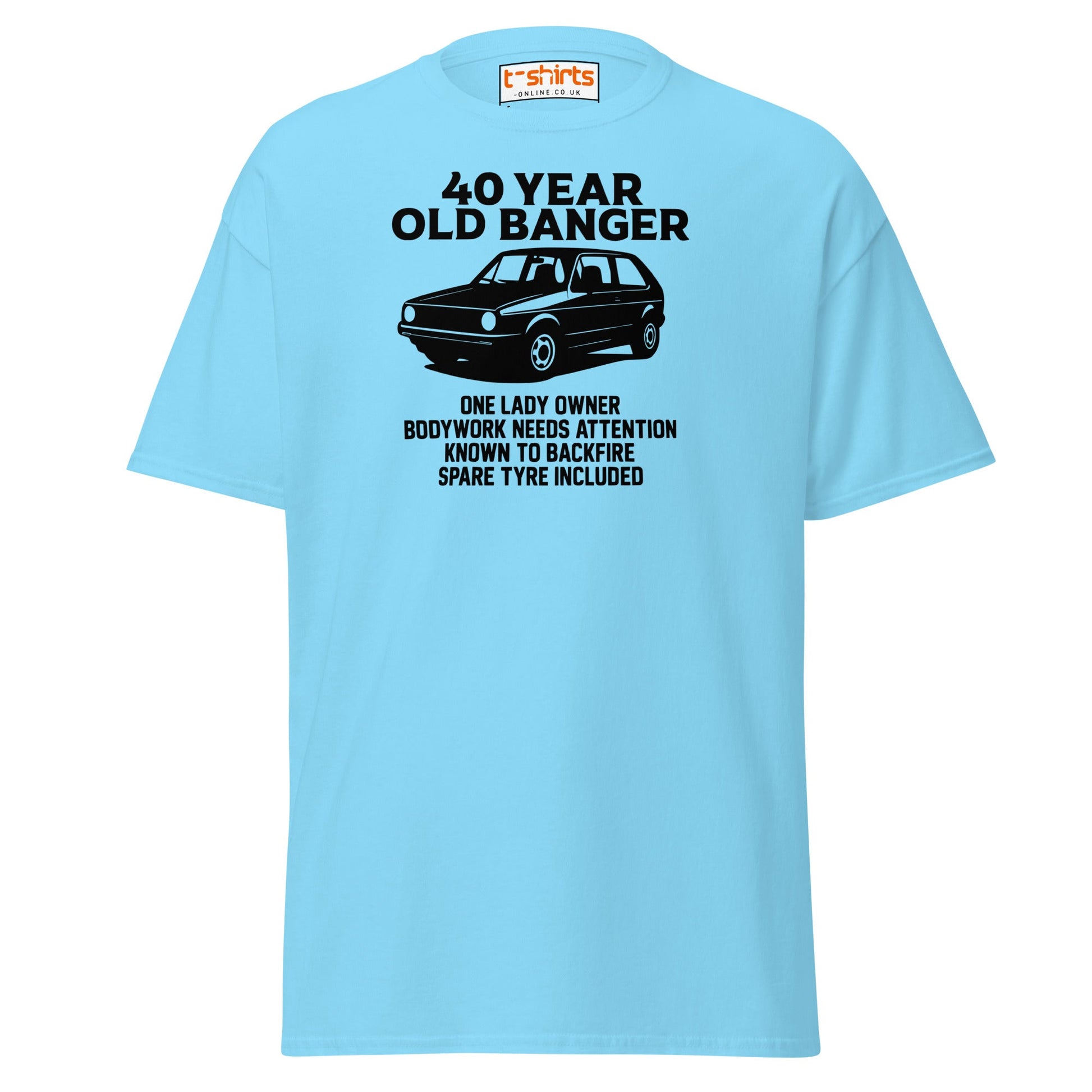 40 Year Old Banger T-Shirt – Funny Classic Car Birthday Tee - Sky - T-Shirts Online