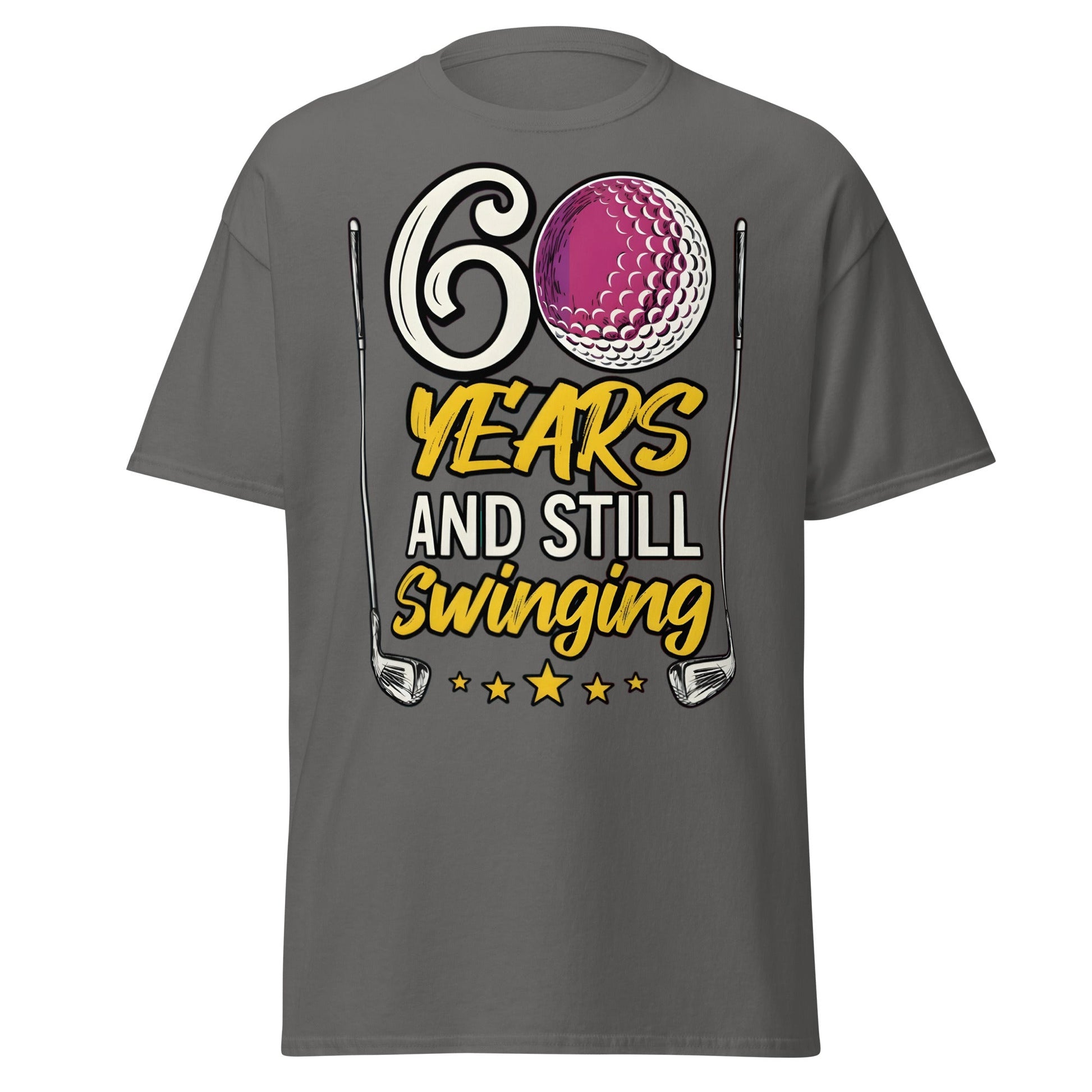 60 Years and Still Swinging Golf Birthday T-Shirt - Charcoal - T-Shirts Online