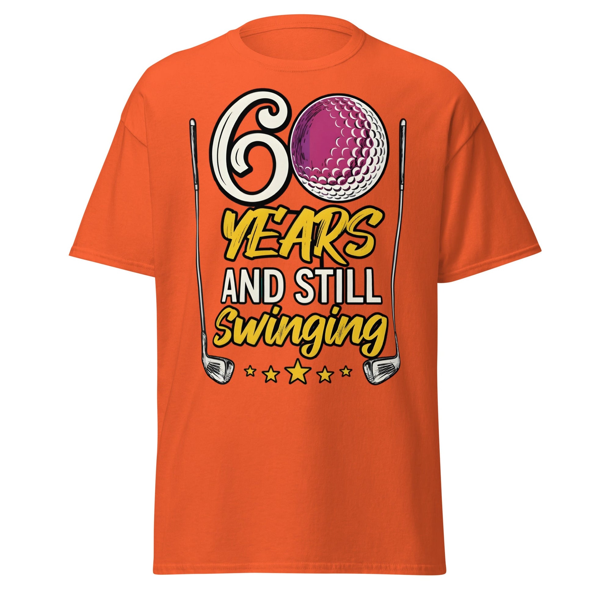 60 Years and Still Swinging Golf Birthday T-Shirt - Orange - T-Shirts Online