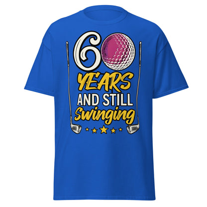 60 Years and Still Swinging Golf Birthday T-Shirt - Royal - T-Shirts Online
