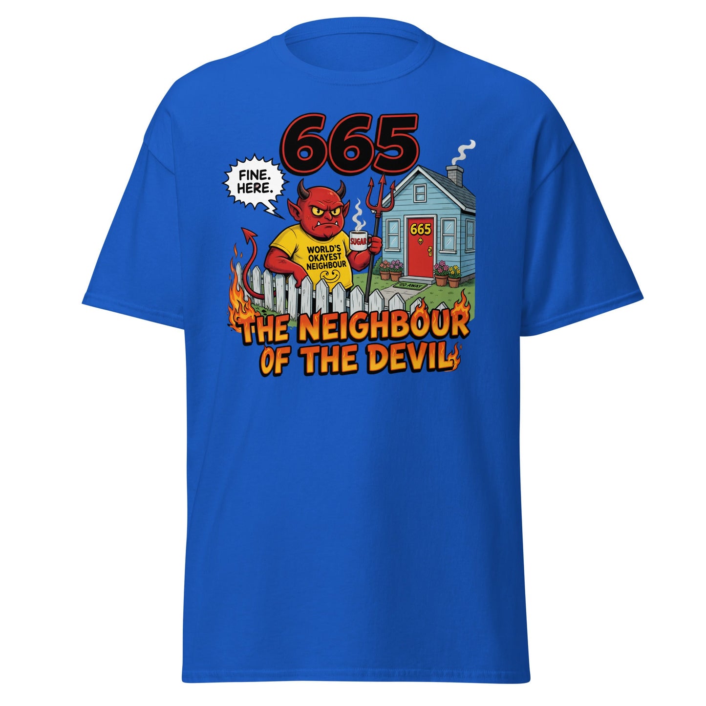 665 The Neighbour of the Devil Funny T-Shirt - Royal - T-Shirts Online