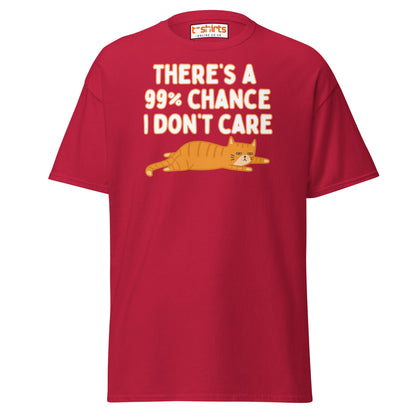 99% Chance I Don’t Care T-Shirt – Funny Cat Tee - Cardinal - T-Shirts Online
