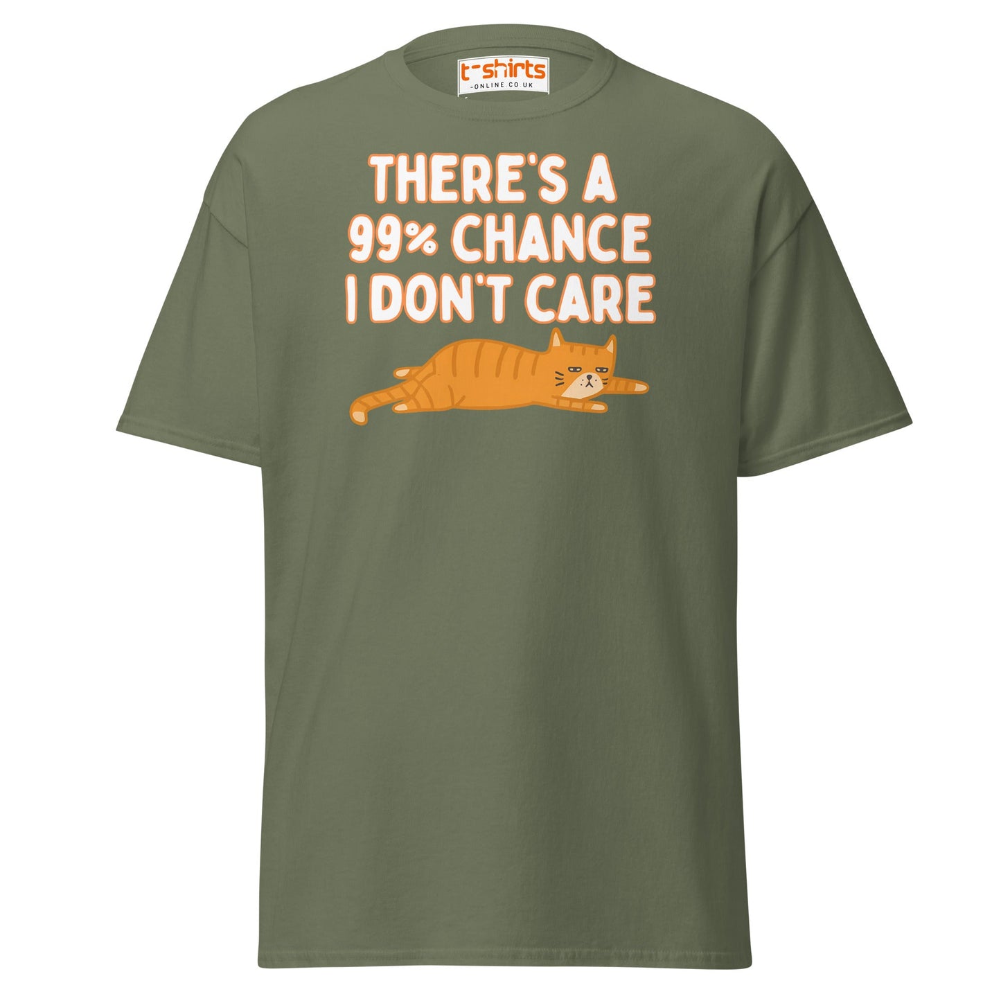 99% Chance I Don’t Care T-Shirt – Funny Cat Tee - Military Green - T-Shirts Online