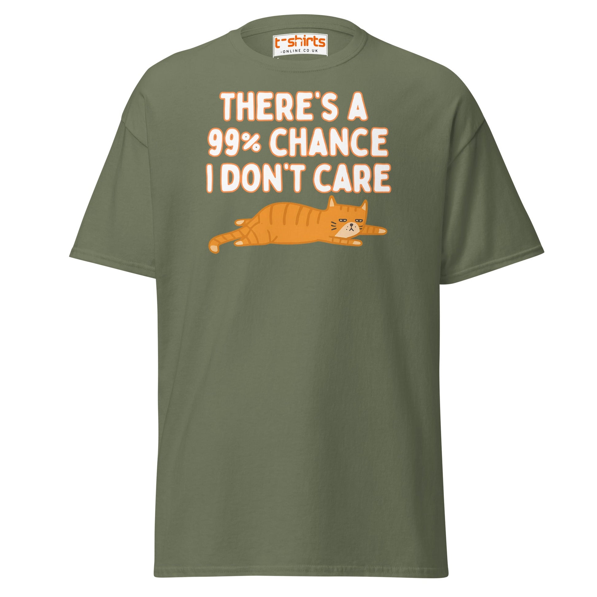 99% Chance I Don’t Care T-Shirt – Funny Cat Tee - Military Green - T-Shirts Online
