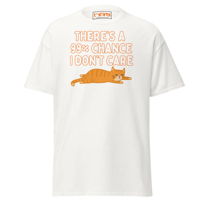 99% Chance I Don’t Care T-Shirt – Funny Cat Tee - White - T-Shirts Online