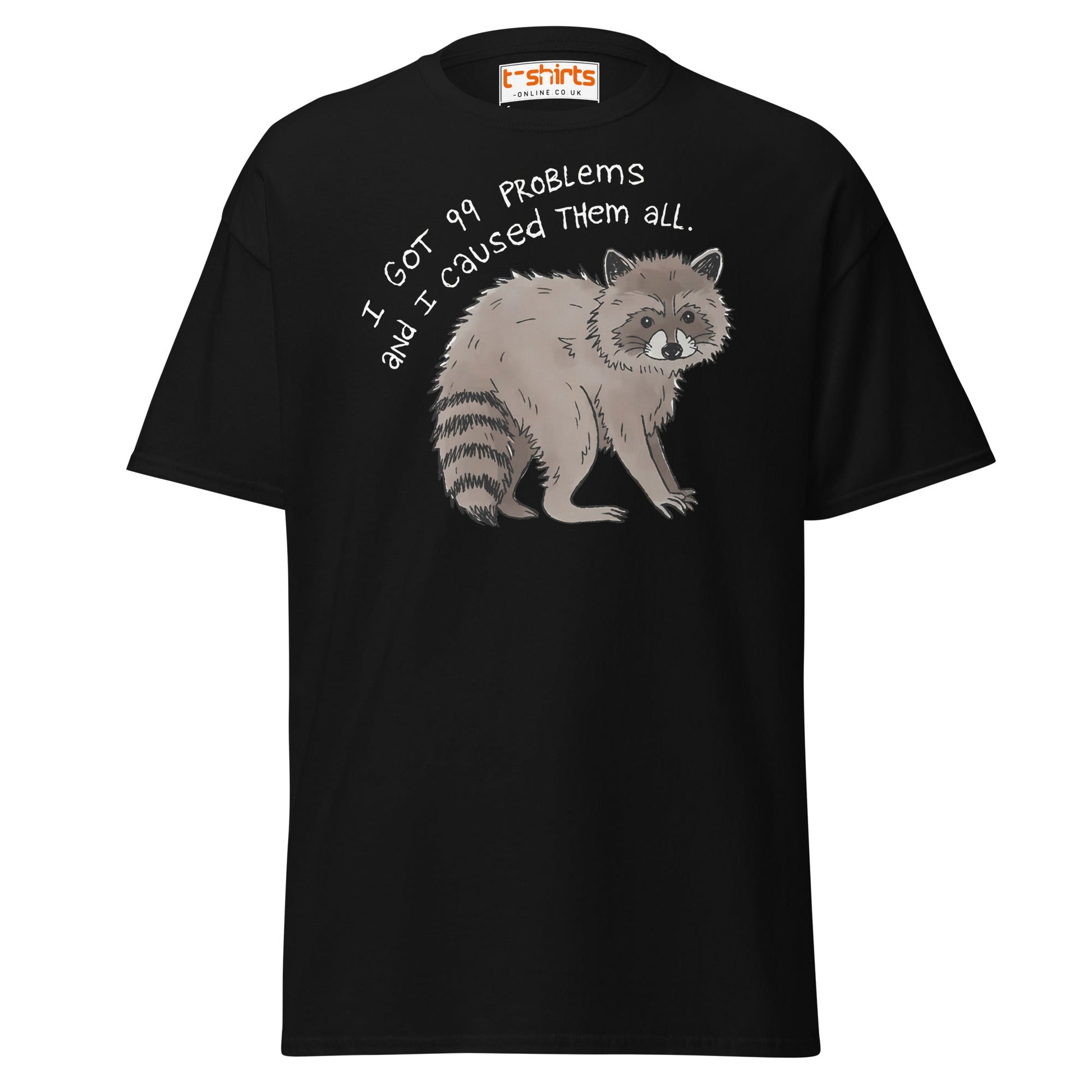 99 Problems Raccoon T-Shirt – Funny Animal Humor Tee - Black - T-Shirts Online