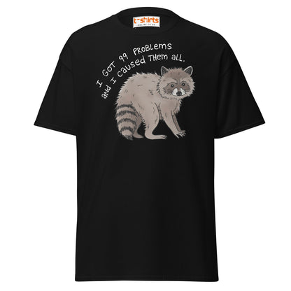 99 Problems Raccoon T-Shirt – Funny Animal Humor Tee - Black - T-Shirts Online