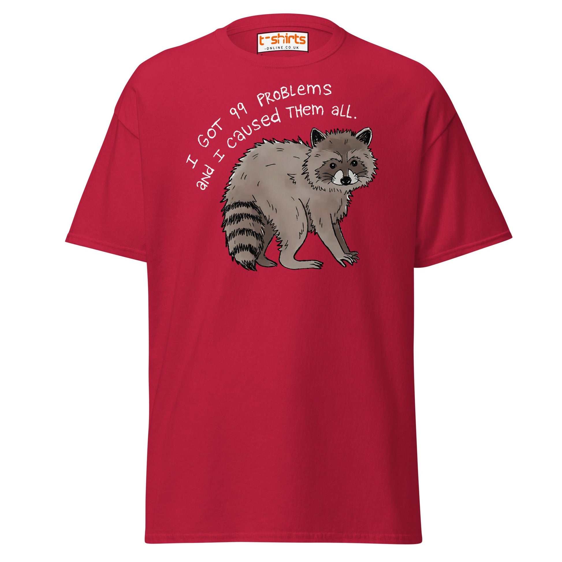 99 Problems Raccoon T-Shirt – Funny Animal Humor Tee - Cardinal - T-Shirts Online