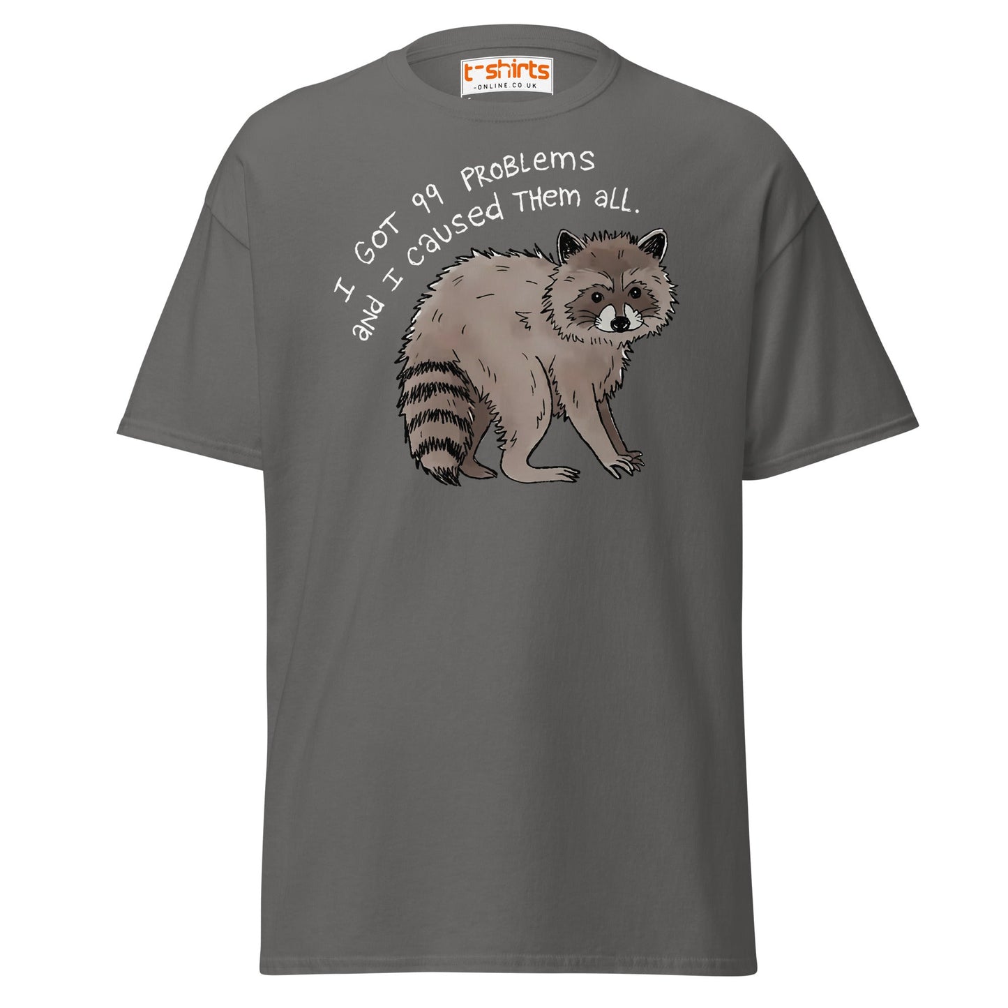 99 Problems Raccoon T-Shirt – Funny Animal Humor Tee - Charcoal - T-Shirts Online