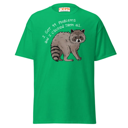 99 Problems Raccoon T-Shirt – Funny Animal Humor Tee - Irish Green - T-Shirts Online
