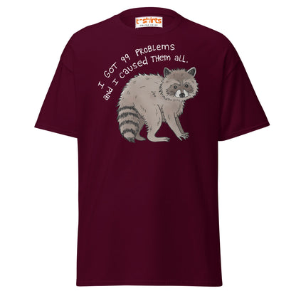 99 Problems Raccoon T-Shirt – Funny Animal Humor Tee - Maroon - T-Shirts Online