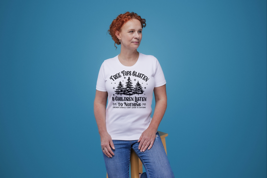 Tree Tops Glisten | Christmas T-Shirt