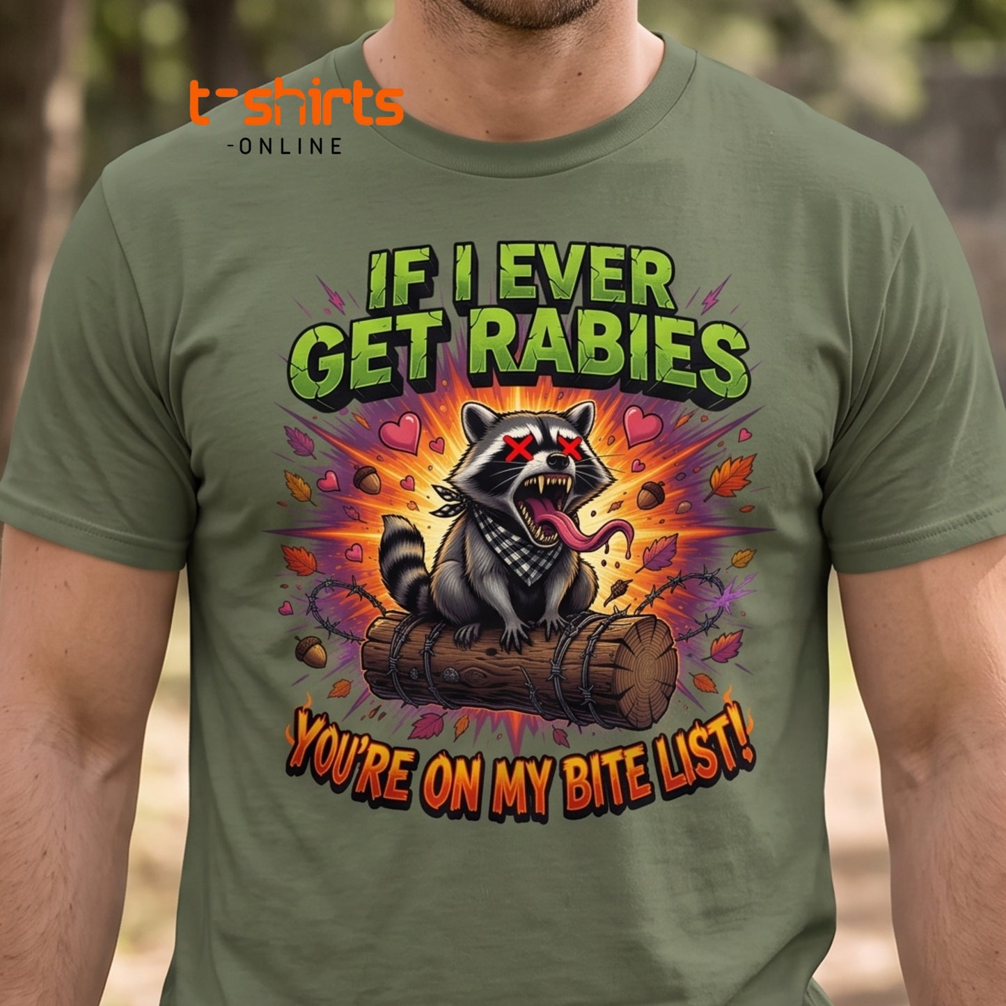 Rabid Raccoon T-Shirt - If I Ever Get Rabies Bite List
