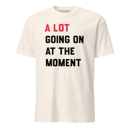 A Lot Going On T-Shirt – Funny Statement Tee - Natural - T-Shirts Online