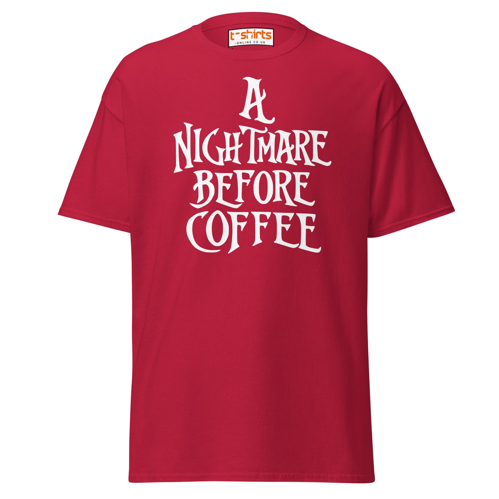 A Nightmare Before Coffee T-Shirt - Cardinal - T-Shirts Online