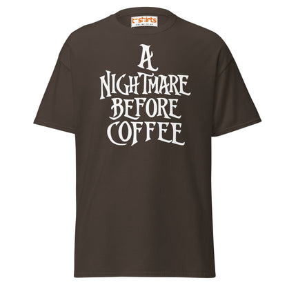A Nightmare Before Coffee T-Shirt - Dark Chocolate - T-Shirts Online