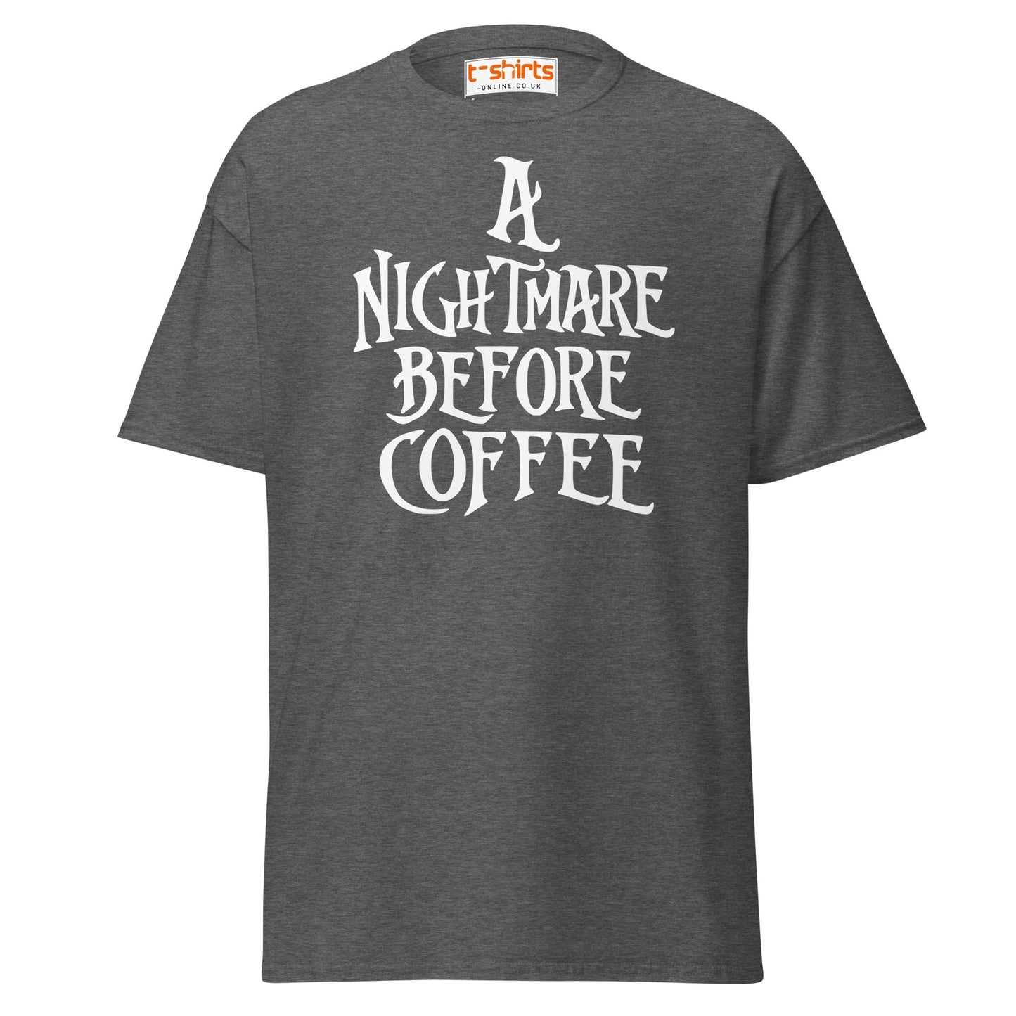 A Nightmare Before Coffee T-Shirt - Dark Heather - T-Shirts Online
