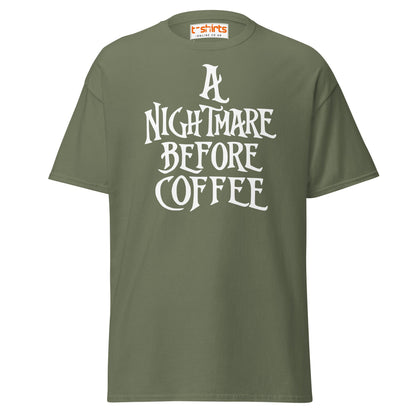 A Nightmare Before Coffee T-Shirt - Military Green - T-Shirts Online