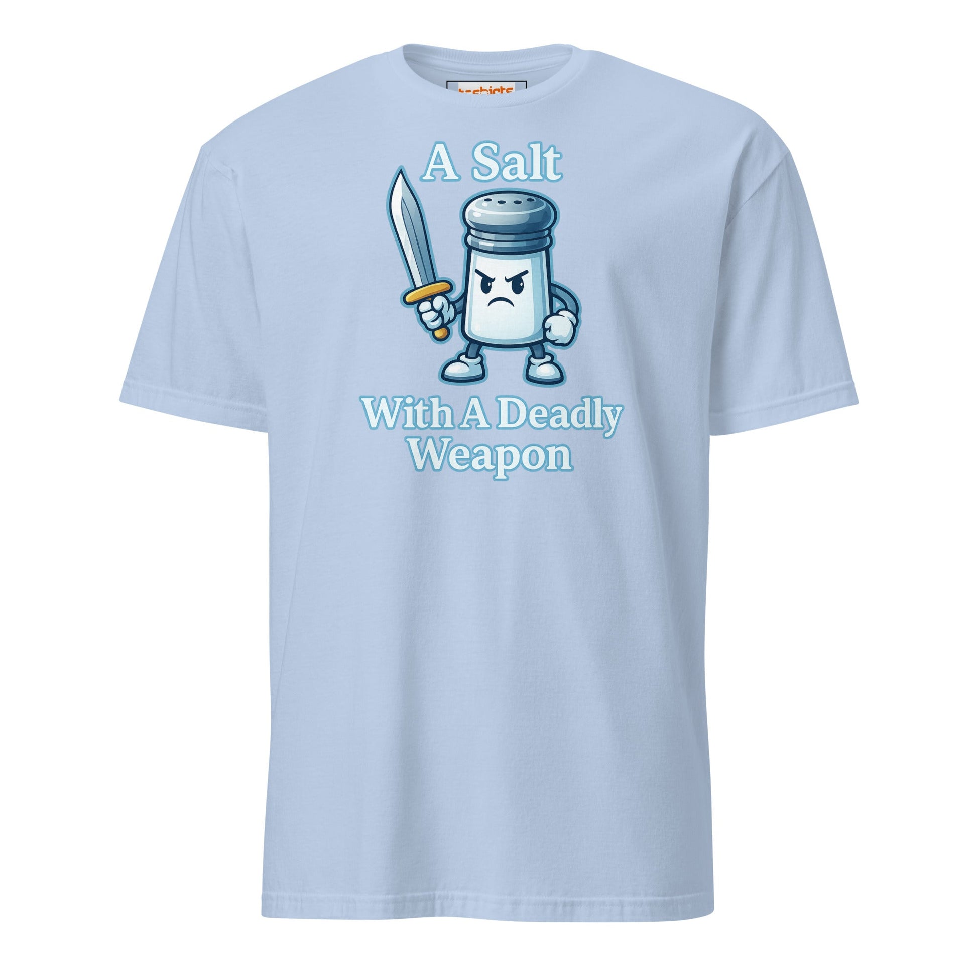 A Salt With a Deadly Weapon T-Shirt | Funny Pun Tee - Light Blue - T-Shirts Online